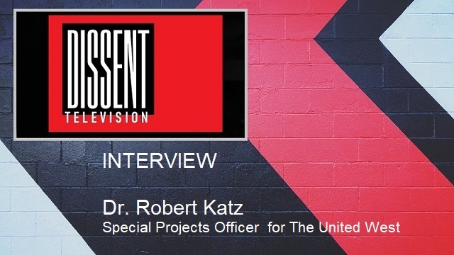 DISSENT Television interview with Special Projects Officer Dr. Robert Katz - Dr. Rich Swier