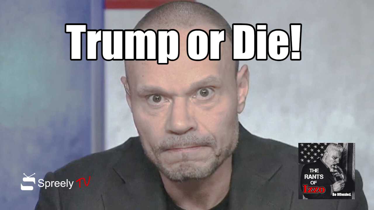 Dan Bongino wants you to die for Trump - Spreely TV