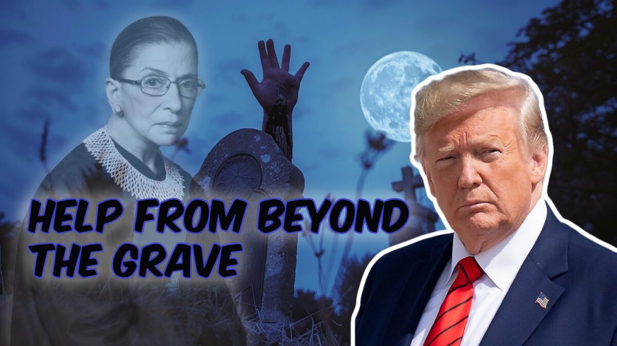 Help from Beyond the Grave, RBG May Lead to Trump Success in NYC Appeal – Patriot Clash