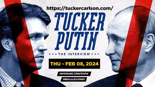 TUCKER CARLSON - THE VLADIMIR PUTIN INTERVIEW | VIDEO COURTESY OF THE TUCKER CARLSON NETWORK