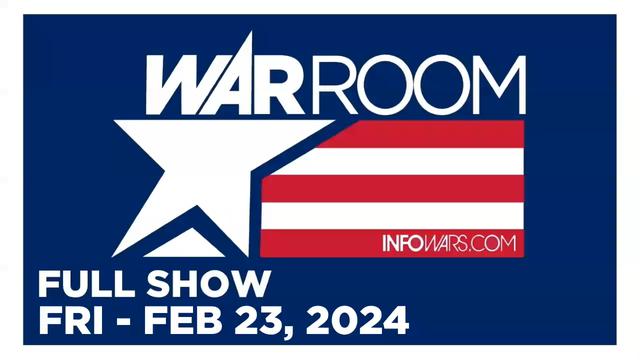 WAR ROOM [FULL] Friday 2/23/24 Veterans Call-In Special: Joe Biden Addresses Nation On Border Crisis