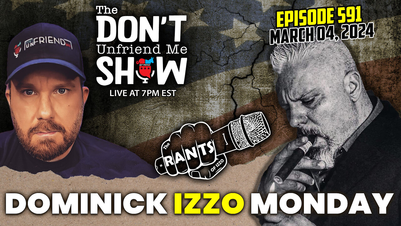 Dominick Izzo Rants of (Izzo Show) w/ special guest: The DUM Show