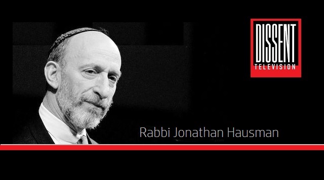 Rabbi Jonathan Hausman, Jews & the 2024 election in America and much, much more on Dissent Television - Dr. Rich Swier