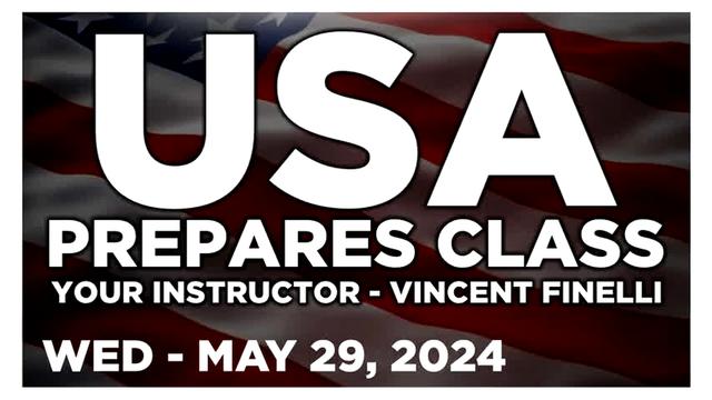 USA PREPARES CLASS [PODCAST] Wednesday 5/29/24 - GUINEITH - HOW SOCIETY SET ITSELF UP FOR FAILURE