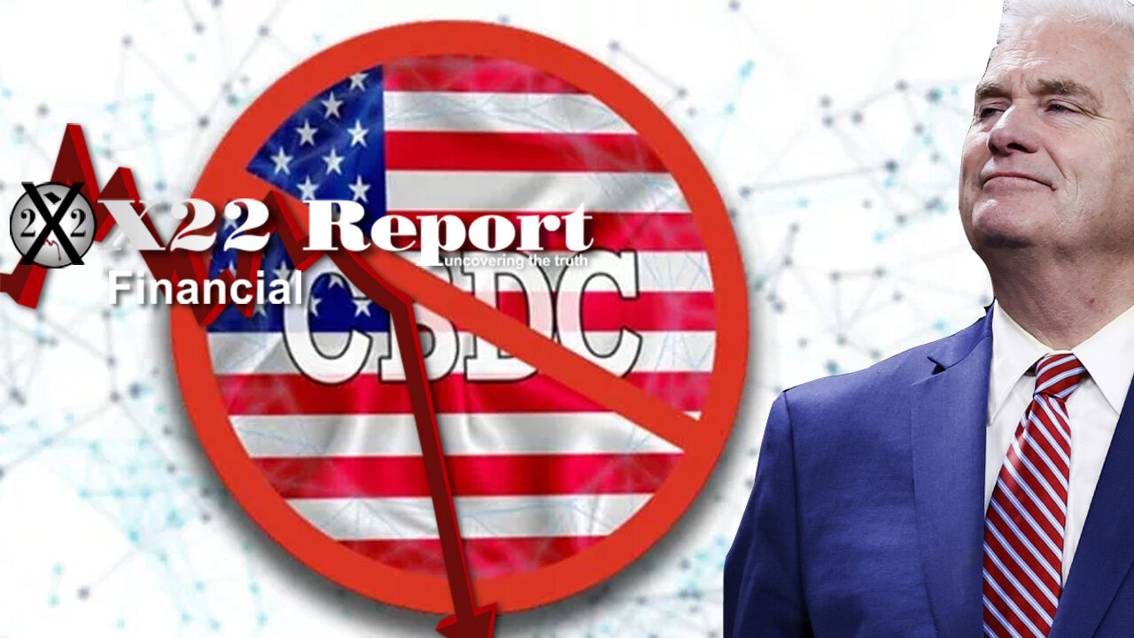 Ep 3357a - First It Was End The Fed Bill, Now Anti-CBDC Bill, Paving The Way To A New Future