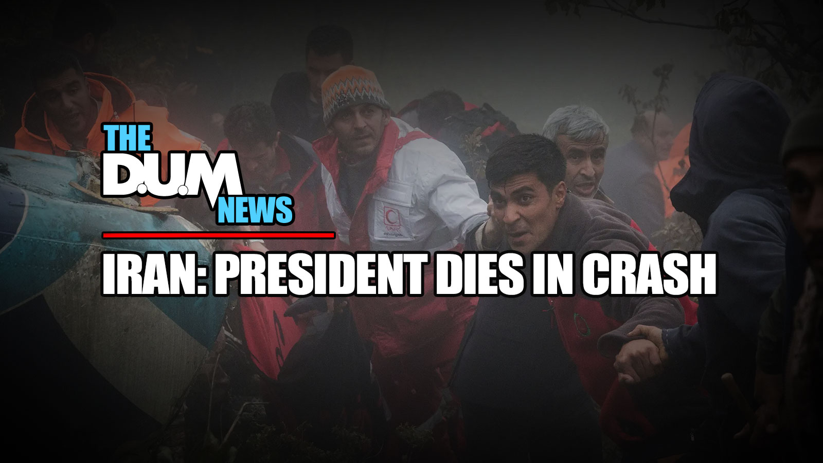 Uncertain Future for Iran After President Dies in Helicopter Crash - THE DUM NEWS