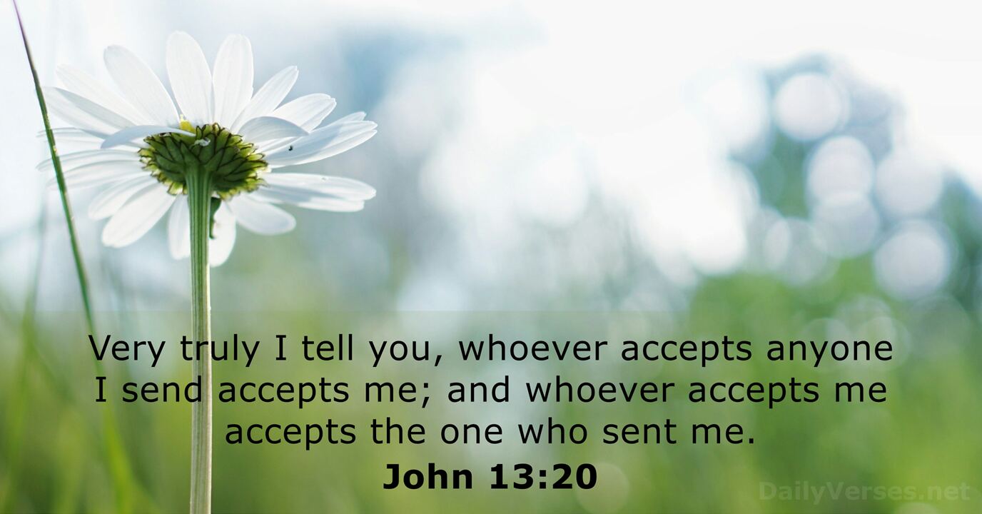 May 31, 2024 - Bible verse of the day - John 13:20 - DailyVerses.net