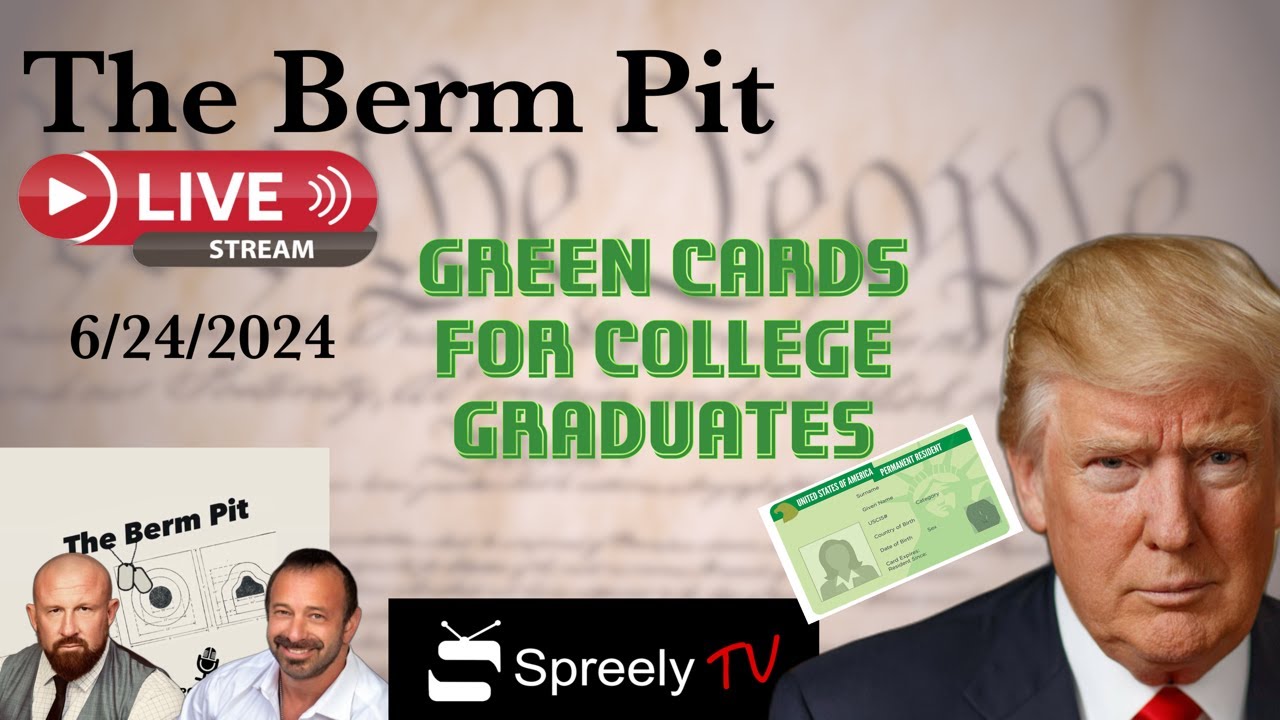 Green Cards for College Graduates - Spreely TV