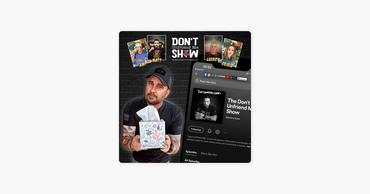 ‎The Don't Unfriend Me Show: The Reasons Biden Won't Be Replaced on Apple Podcasts