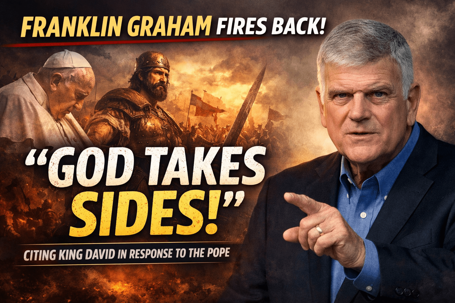 Franklin Graham cites King David in response to papal war rebuke – Finish The Race