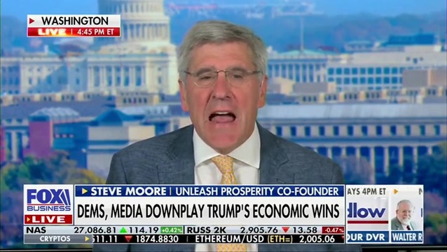 Steve Moore: ‘We Are Winning Because of Trumponomics, No Question About It’; ‘This Affordability Crisis Is Kind of Overrated’