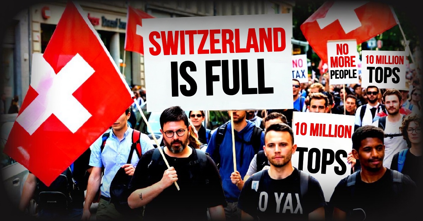 Switzerland Votes Tomorrow on Proposal to Limit Population to 10 Million People * The Gateway Pundit * by Paul Serran