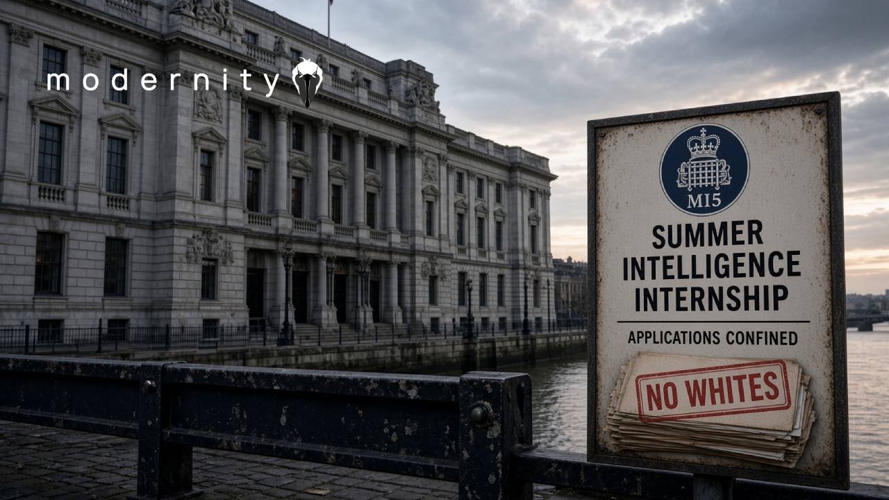 No WHITES Allowed: MI5 Tells Applicants - modernity