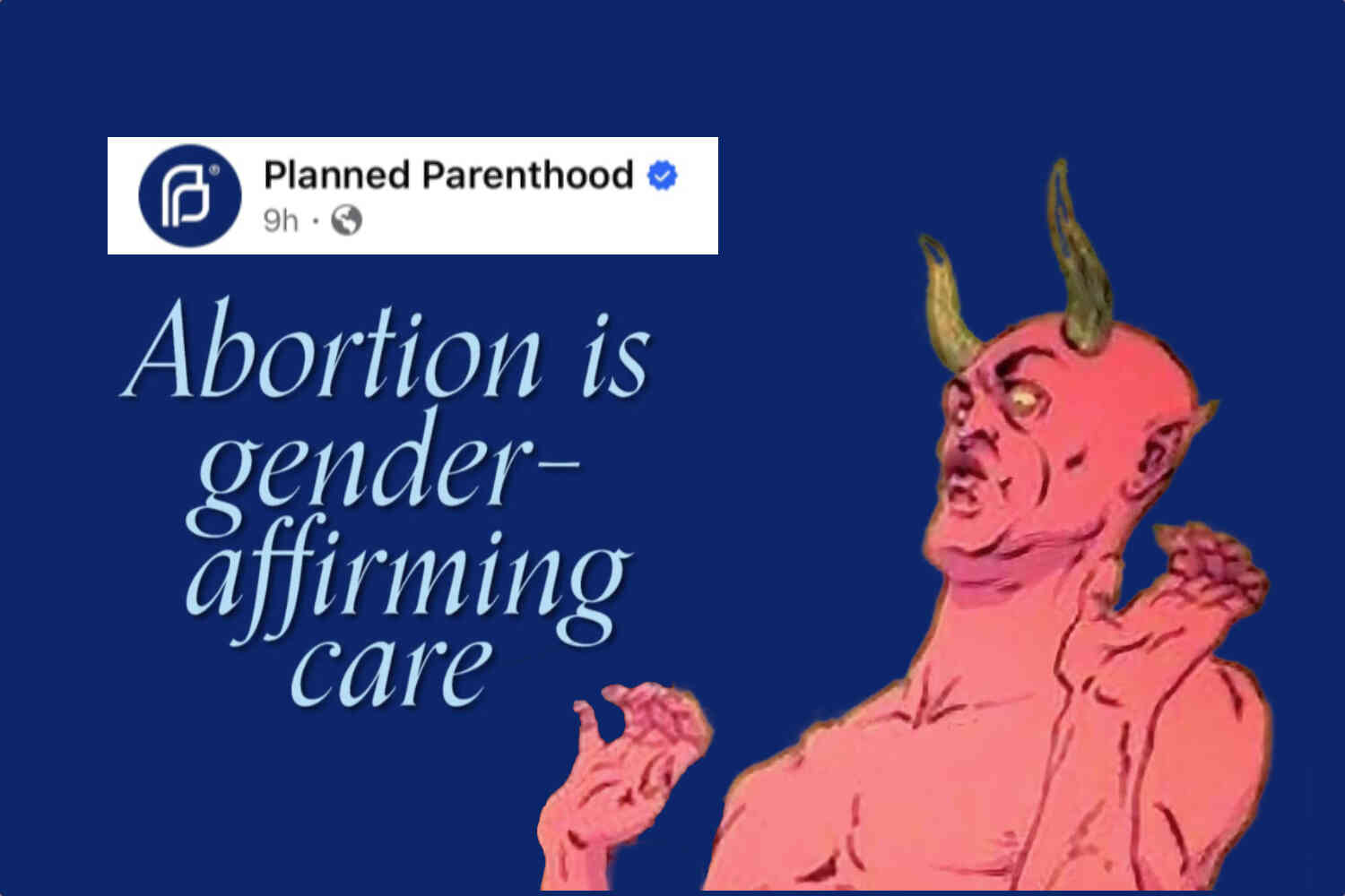Planned Parenthood: “Abortion is gender-affirming care” | Not the Bee