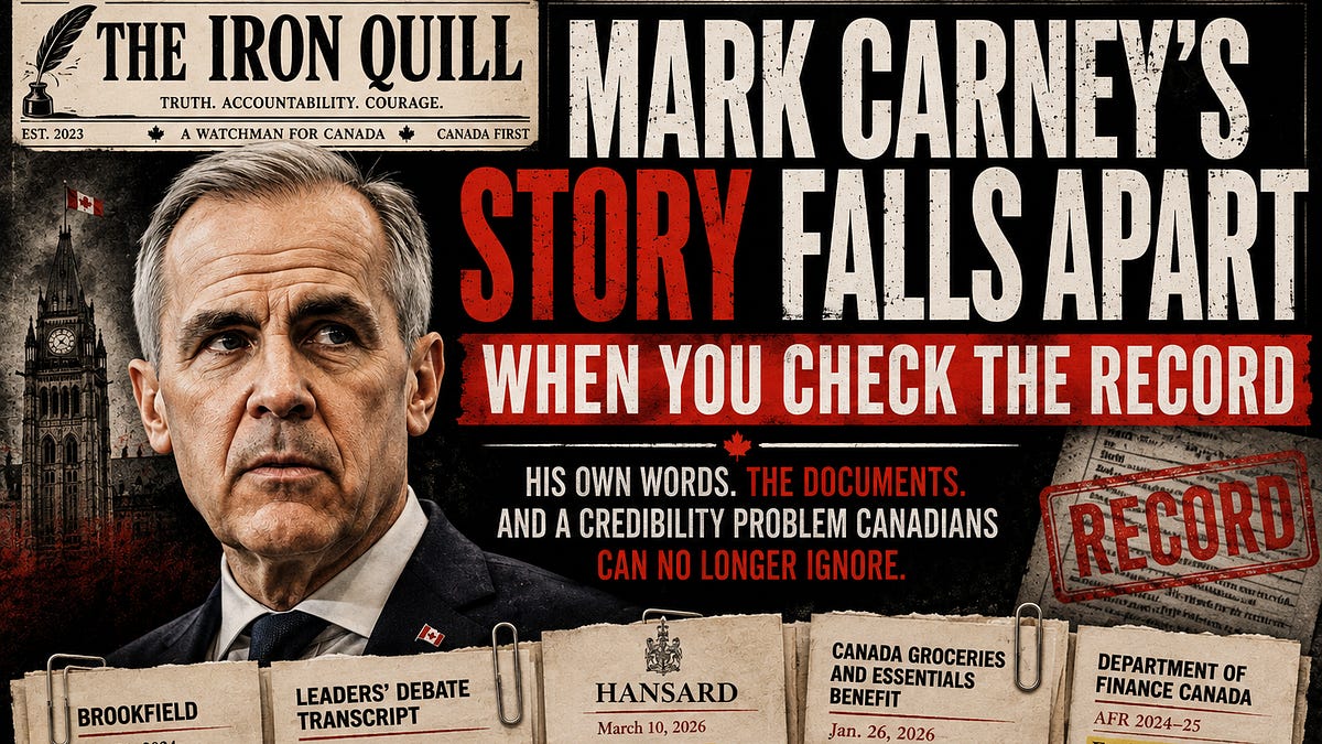 MARK CARNEY’S STORY FALLS APART WHEN YOU CHECK THE RECORD