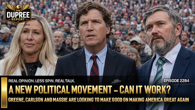 E2284: New Political Movement On The Horizon, Will It Take Off? 8/3