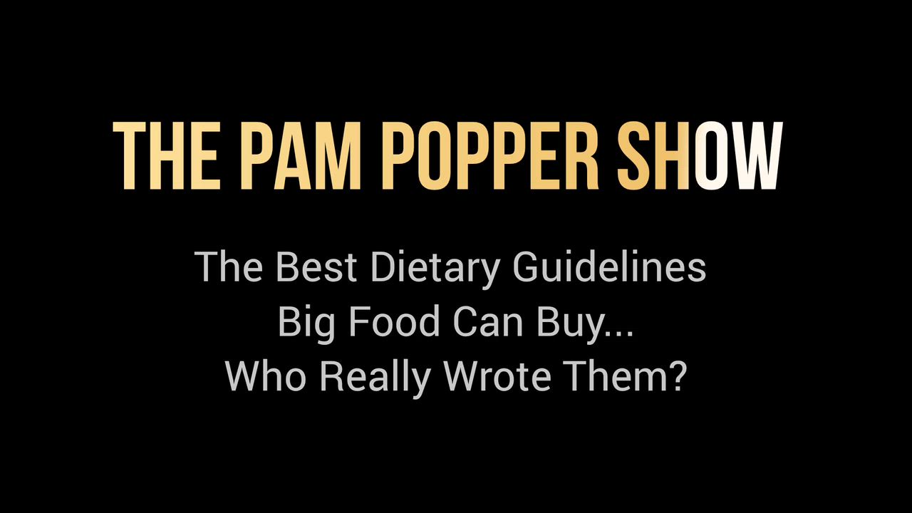 The Best Dietary Guidelines "Big Food" Could Buy...Who Really Wrote Them? - Brighteon.com