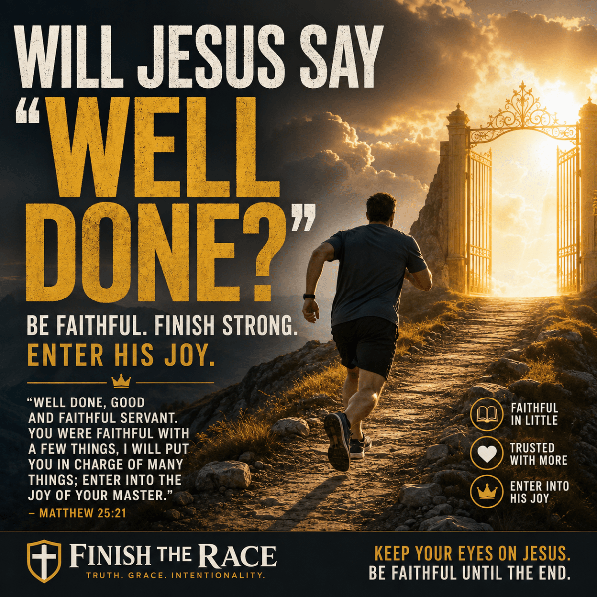 Well Done, Good and Faithful Servant
