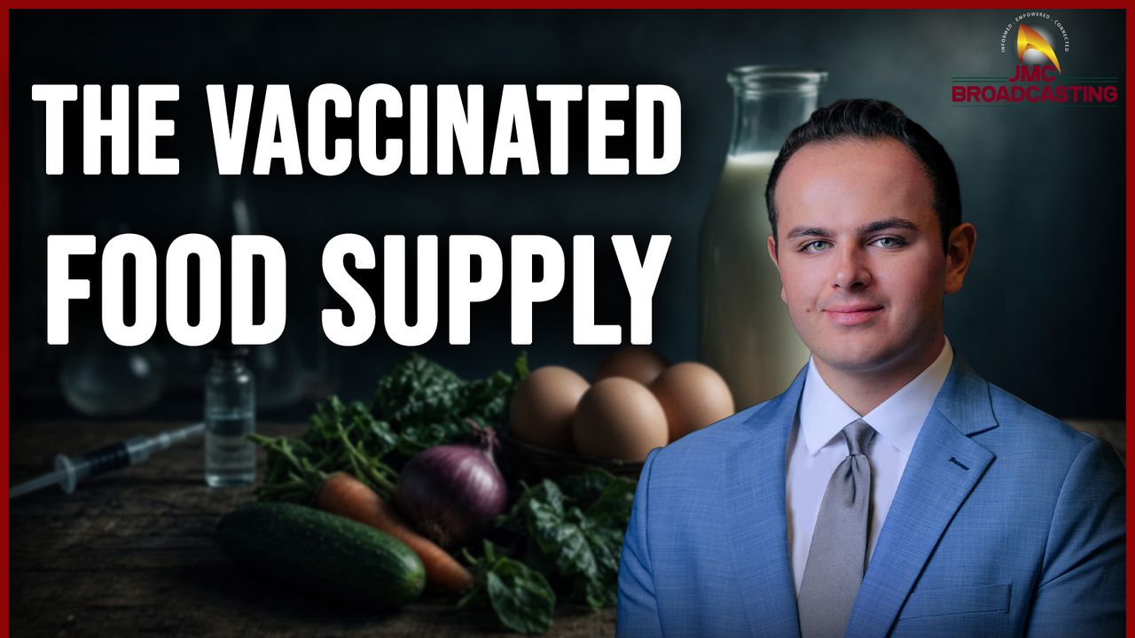 THE VACCINATED FOOD SUPPLY: The Contamination You Never Knew About - Brighteon.com