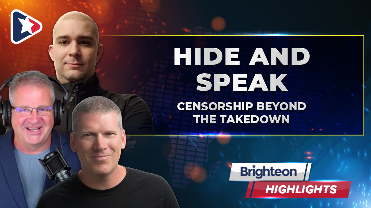 Censorship Beyond the Takedown | An Interview on Hide and Speak - Brighteon.com