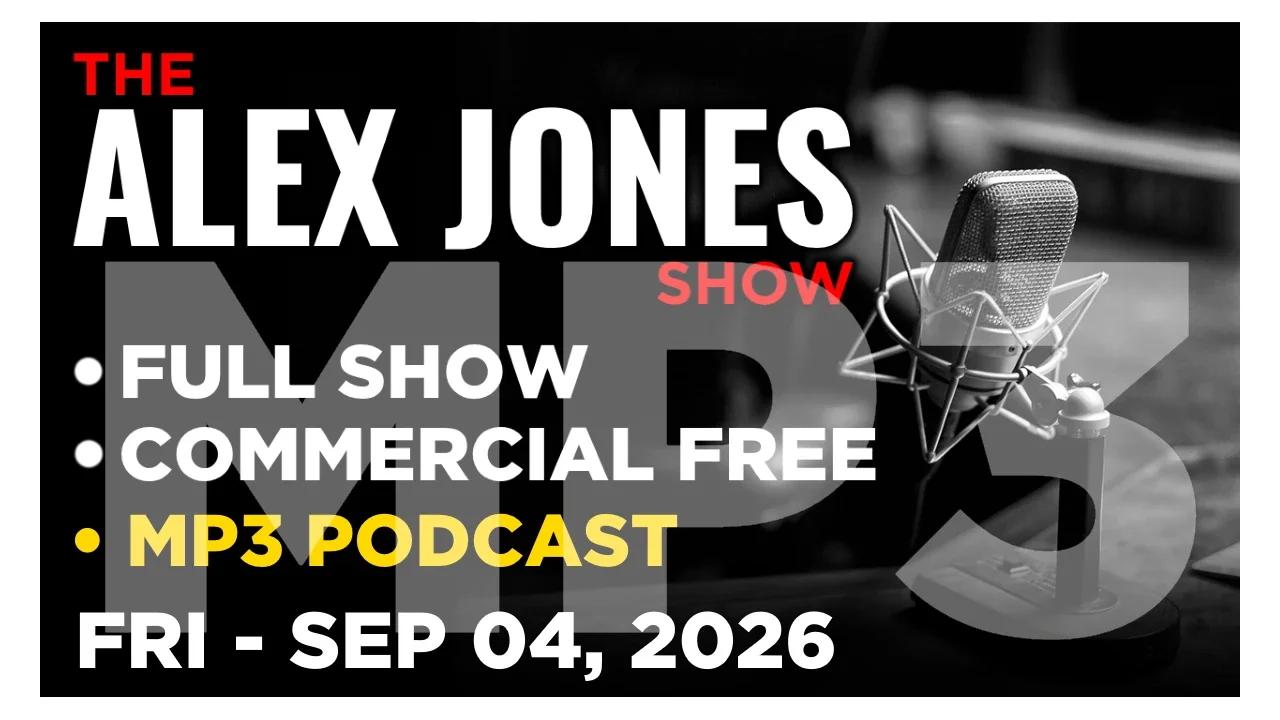 20260904-ALEX-JONES-MP3-PODCAST