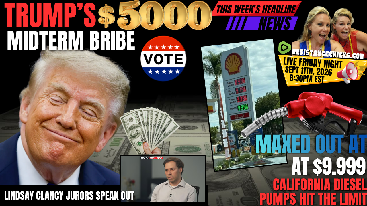 Trump’s $5,000 Midterm Bribe | Maxed Out at $9.99: CA Pumps Hit Limit! | Clancy Juror Speaks 9/11/26 - Brighteon.com