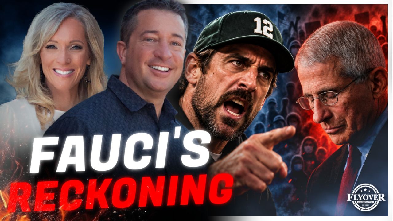 Aaron Rodgers UNLOADS on Fauci — And Tony Lyons Says This Is Just the Beginning | FOC Show - Brighteon.com