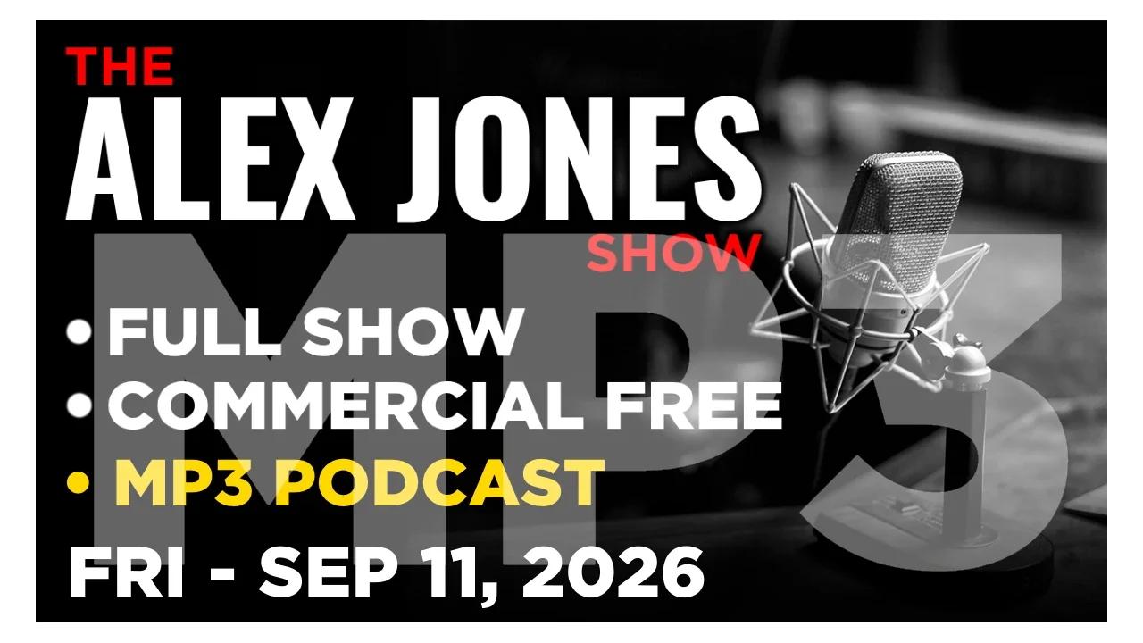 20260911-ALEX-JONES-MP3-PODCAST