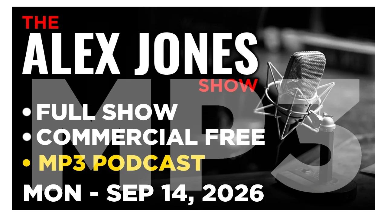 20260914-ALEX-JONES-MP3-PODCAST