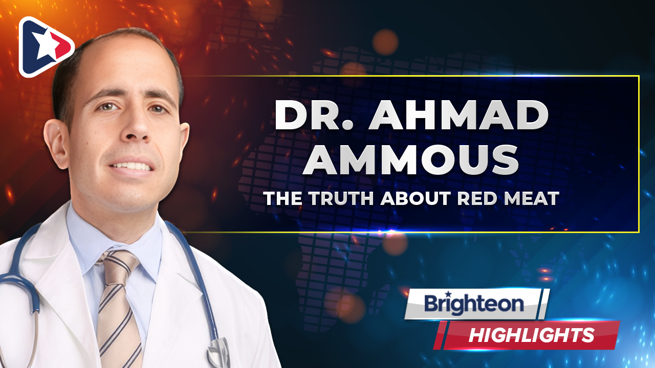 The Truth About Red Meat, an interview with Dr. Ahmad Ammous - Brighteon.com
