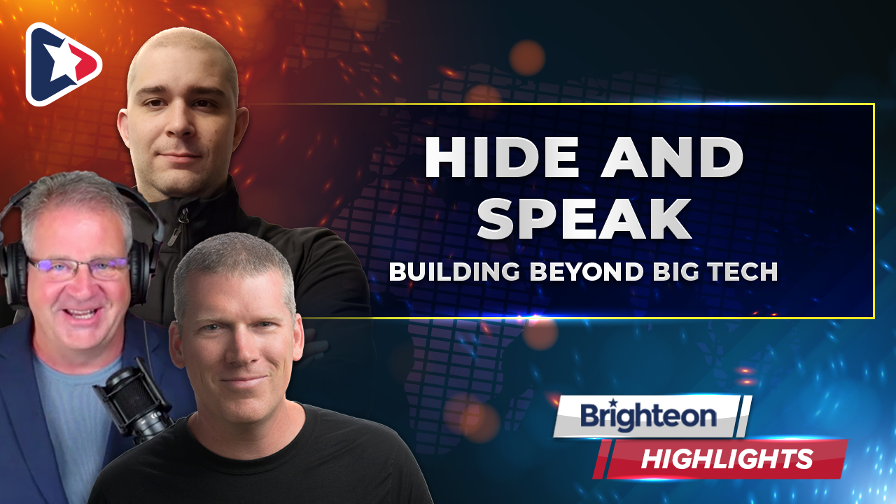 Building Beyond Big Tech | An Interview on Hide and Speak - Brighteon.com