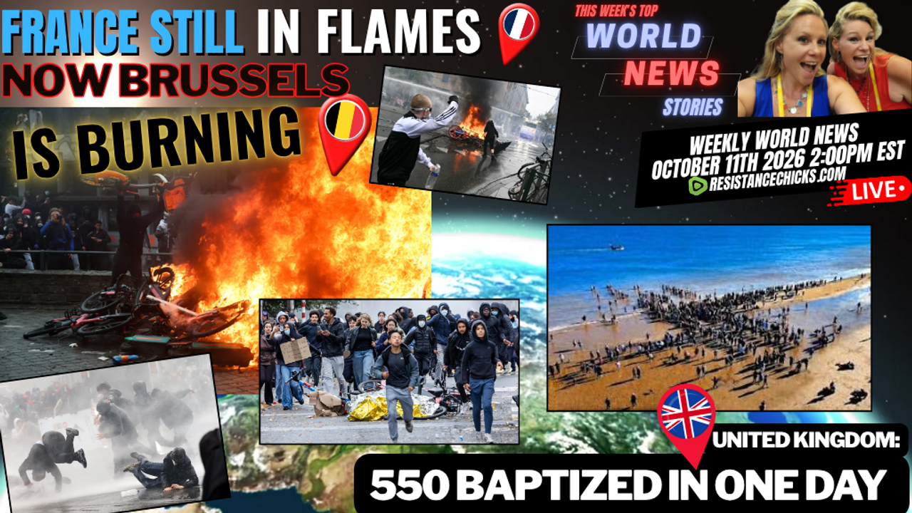 France Still in Flames - Now Brussels is Burning | 550 Baptized In 1 Day in UK | World News 10/11/26 - Brighteon.com
